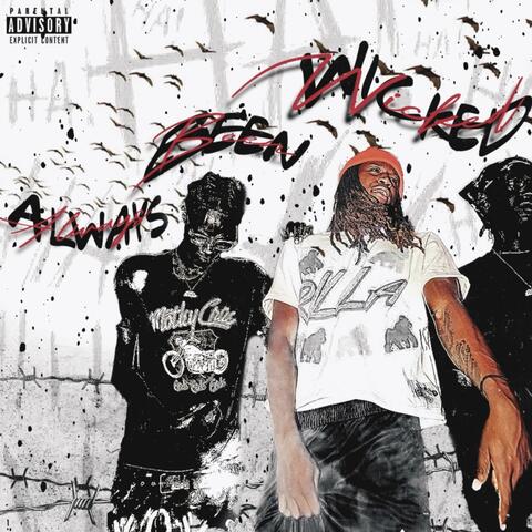 Always Been Wicked