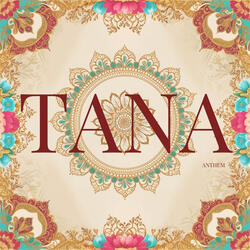 TANA 2025 Anthem