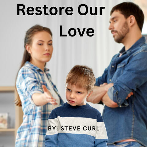 Restore Our Love