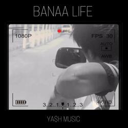 BANAA LIFE