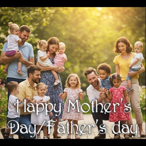 happy Mother's day/Father's day