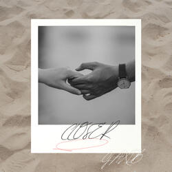 CLOSER