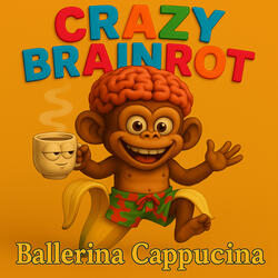 Crazy Brainrot