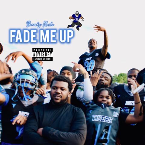 Fade Me Up