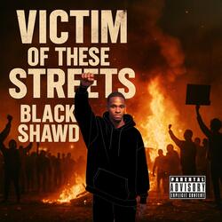 Victim of these Streets