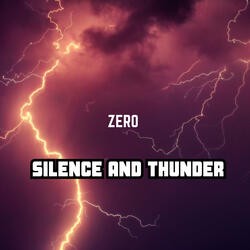 Silence and Thunder