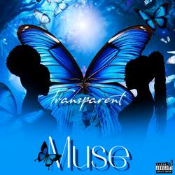 Muse(Transparent)