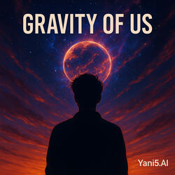 Gravity of Us