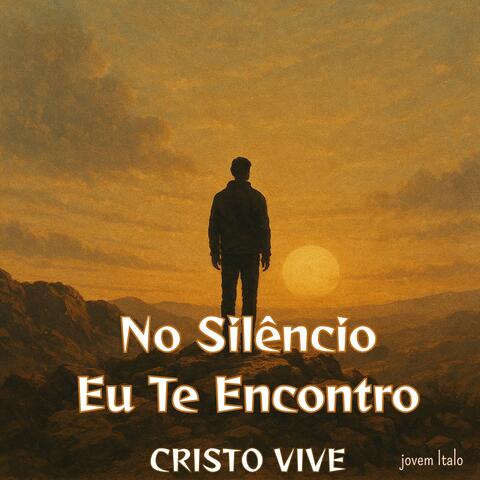 No Silêncio Eu Te Encontro