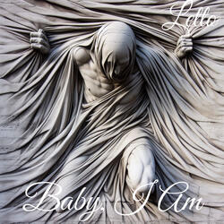 Baby, I Am