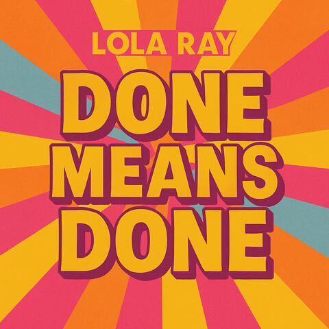 Done Means Done