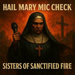 Hail Mary Mic Check
