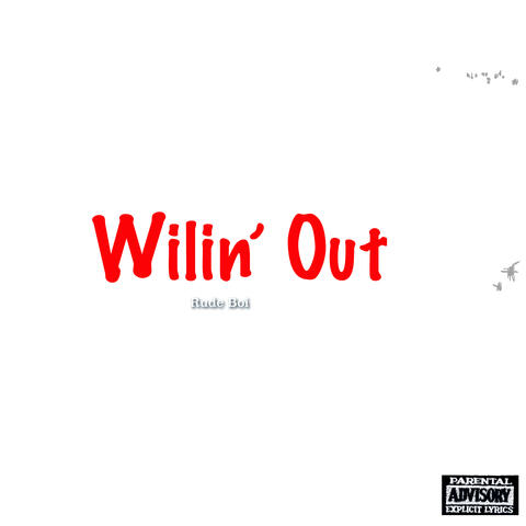 Wilin' Out