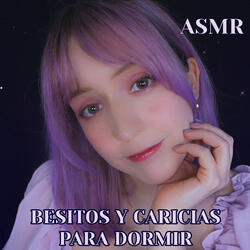 Asmr Besitos en tu carita