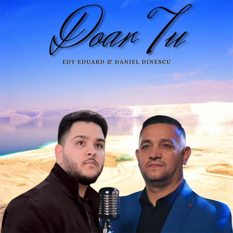 Doar Tu