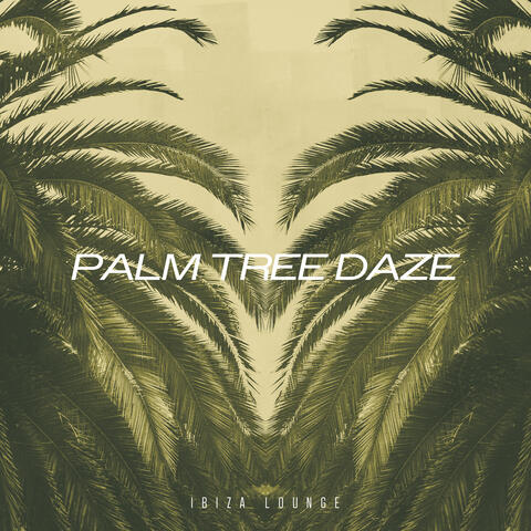 Palm Tree Daze
