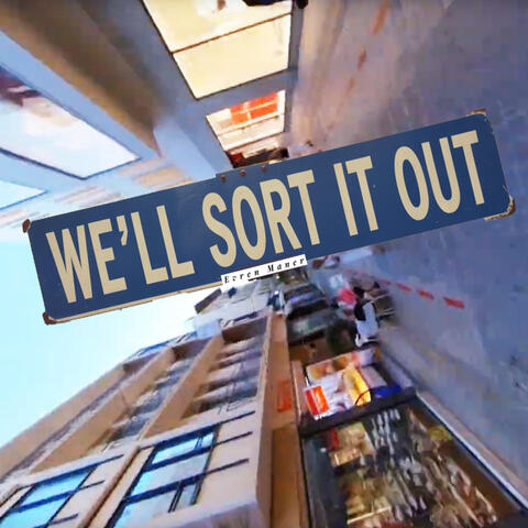We’ll sort it out
