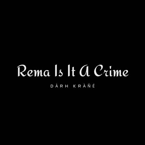 Rema Is It A Crime