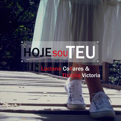 Hoje Sou Teu