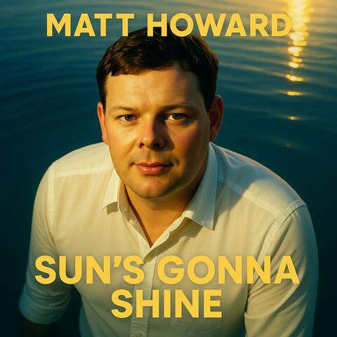 Sun's Gonna Shine Again