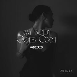 My Body Goes Oooh