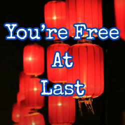 You're Free At Last