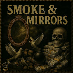Smoke & Mirriors