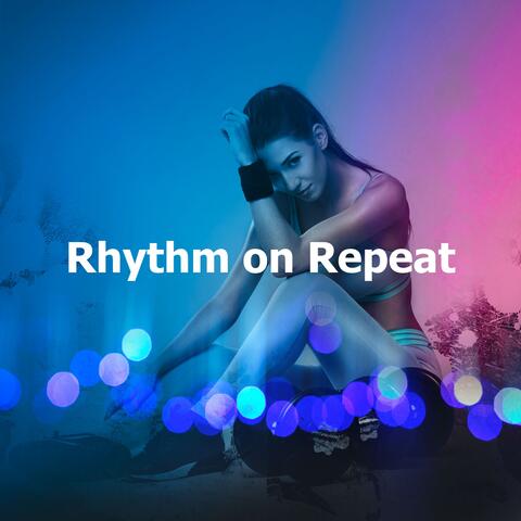Rhythm on Repeat