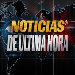 Noticas de Ultima hora