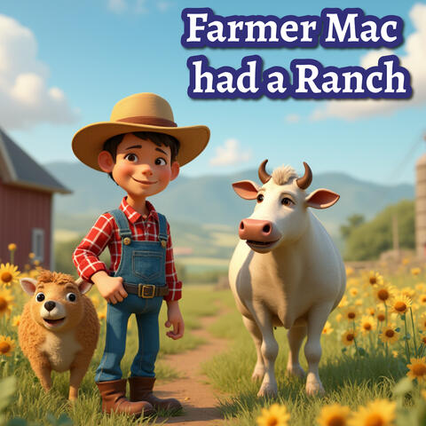 Farmer Mac had a Ranch