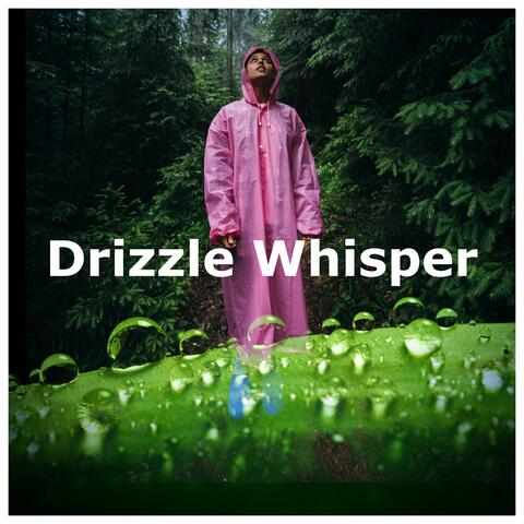 Drizzle Whisper