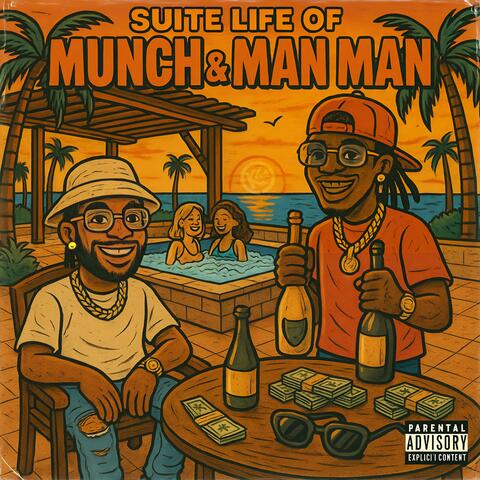 Suite Life of Munch & Man Man