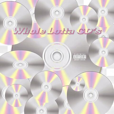 Whole Lotta CD’s