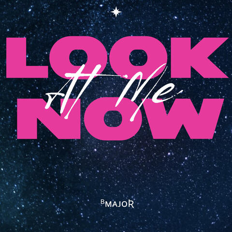 Look At Me Now