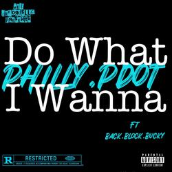 Do What I Wanna