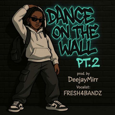 Dance on That wall pt2