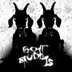 Goat Bruddas