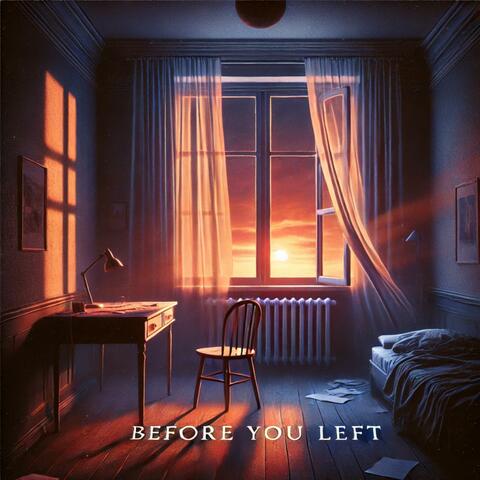 Before You Left