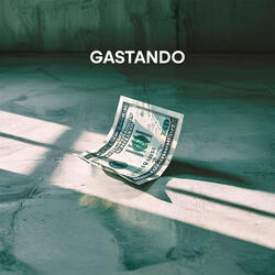Gastando