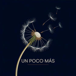 Un poco más