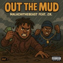 Out The Mud