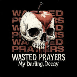 Wasted Prayers