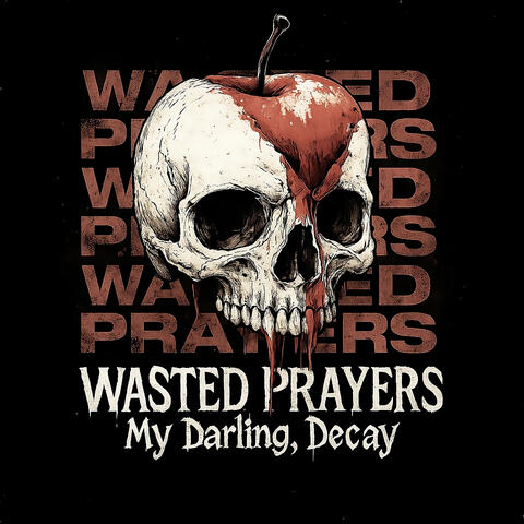 Wasted Prayers
