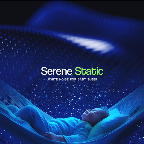 Serene Static