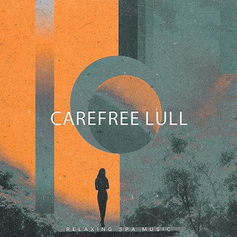 Carefree Lull