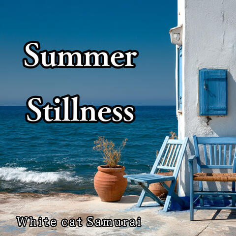 Summer Stillness