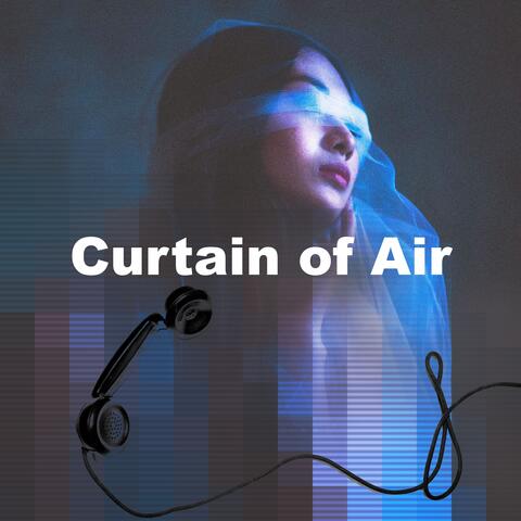 Curtain of Air