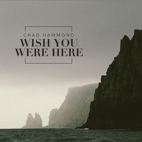 Wish You Were Here