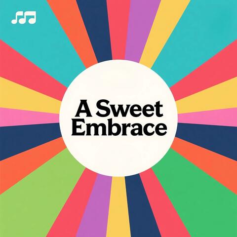 A Sweet Embrace