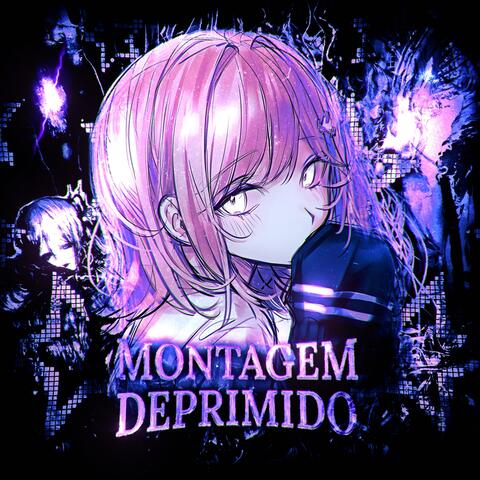 MONTAGEM DEPRIMIDO